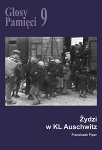 E-BOOK F. Piper - Głosy Pamięci 9. Żydzi w KL Auschwitz 
