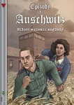 Komiks: Epizody z Auschwitz 1. Miłość w cieniu zagłady
