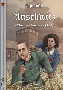 Komiks: Epizody z Auschwitz. Miłość w cieniu zagłady