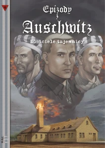 Komiks: Epizody z Auschwitz 4. Nosiciele tajemnicy
