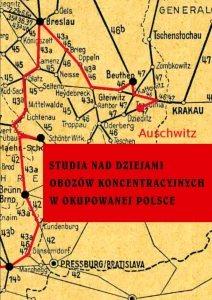 Studia nad dziejami obozów koncentracyjnych w okupowanej Polsce