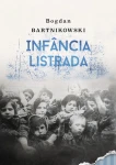 Bogdan Bartnikowski - Infância Listrada