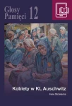 E-BOOK I. Strzelecka - Głosy Pamięci 12. Kobiety w KL Auschwitz 