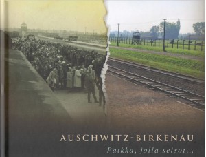 Paweł Sawicki - Auschwitz-Birkenau. Paikka, jolla seisot...