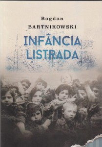 Bogdan Bartnikowski - Infância Listrada