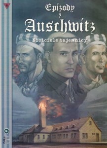 Komiks: Epizody z Auschwitz. Nosiciele tajemnicy