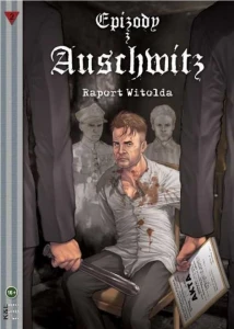 Komiks: Epizody z Auschwitz 2. Raport Witolda