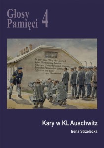 E-BOOK Irena Strzelecka - Głosy Pamięci 4. Kary w KL Auschwitz 