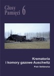 E-BOOK Piotr Setkiewicz - Głosy Pamięci 6. Krematoria i komory gazowe Auschwitz 