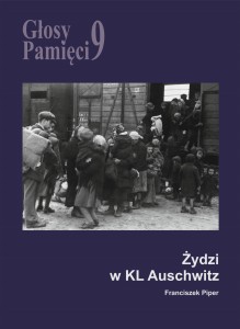 E-BOOK Franciszek Piper - Głosy Pamięci 9. Żydzi w KL Auschwitz 