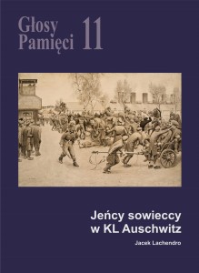 E-BOOK Jacek Lachendro - Głosy Pamięci 11. Jeńcy sowieccy w KL Auschwitz 
