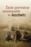 E-BOOK Piotr Setkiewicz - Życie prywatne esesmanów w Auschwitz