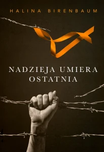H. Birenbaum - Nadzieja umiera ostatnia