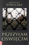 K. Żywulska - Przeżyłam Oświęcim