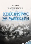 Bogdan Bartnikowski - Dzieciństwo w pasiakach