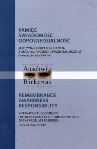 Pamięć - Świadomość - Odpowiedzialność. Remembrance-Awareness-Responsibility