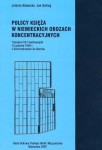 J. Adamska, J. Szilling - Polscy księża w niemieckich obozach koncentracyjnych. Transport 527 duchownych...