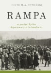 Piotr M.A. Cywiński - Rampa w pamięci Żydów deportowanych do Auschwitz