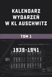Kalendarz wydarzeń w KL Auschwitz tomy I-V